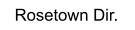 Rosetown Dir. Rosetown Dir.